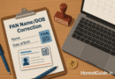 PAN Name/DOB Correction: Forms, Fees & Timelines